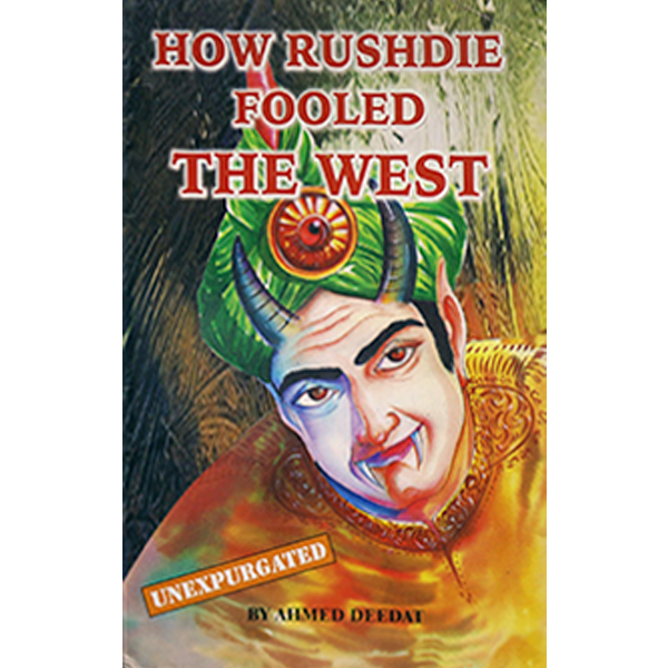 HOW RUSHDIE FOOLED THE WEST