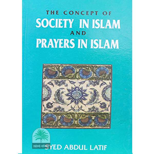 THE-CONCEPT-OF-SOCIETY-IN-ISLAM-AND-PRAYERS-IN-ISLAM