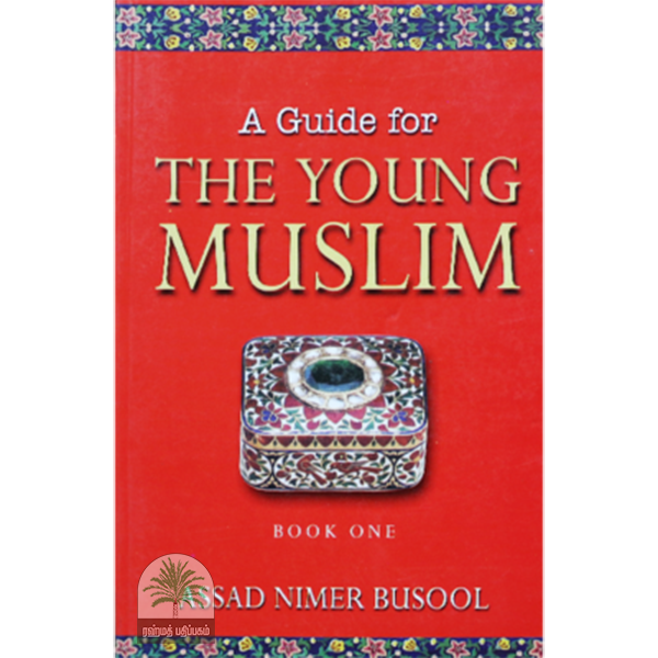 A Guide for THE YOUNG MUSLIM