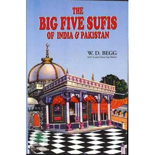 THE BIG FIVE SUFIS OF INDIA & PAKISTAN