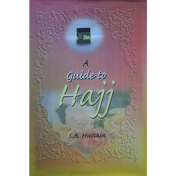 A GUIDE TO HAJJ
