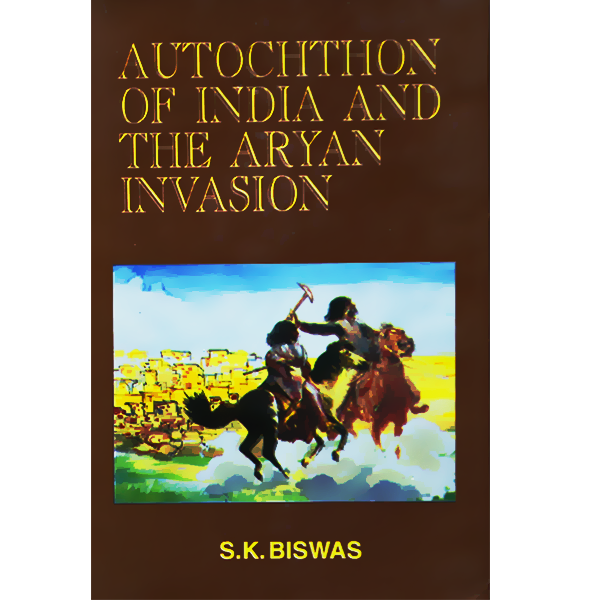Autochthon of India and the Aryan Invasion
