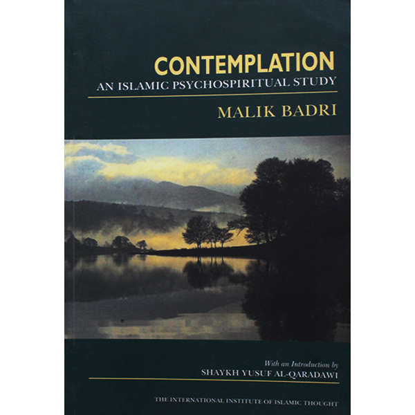 Contemplation-An Islamic Psychospiritiual Study