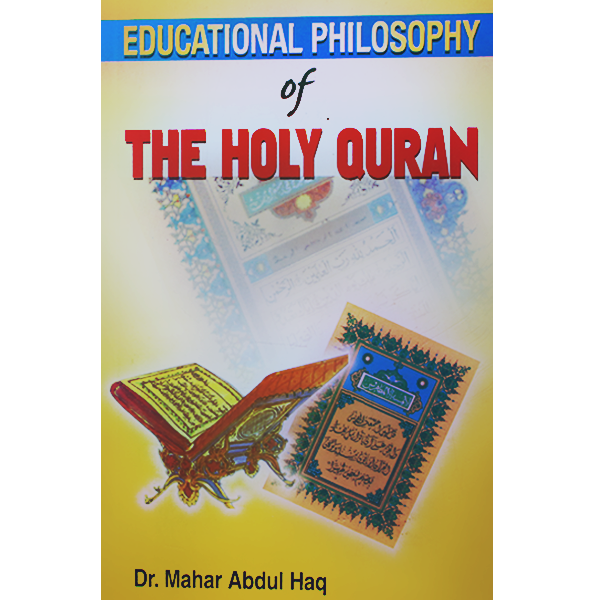 EDUCATIONAL PHILOSOPHY of THE HOLY QURAN
