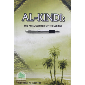 AL-KINDI THE PHILOSOPHER OF THE ARABS