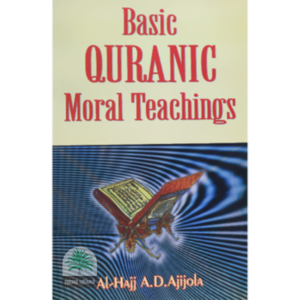 Basic Quranic Moral Teachings