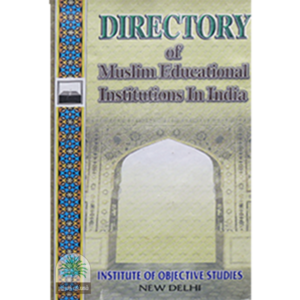 DIRECTORY of Muslim Educational Institutions In India