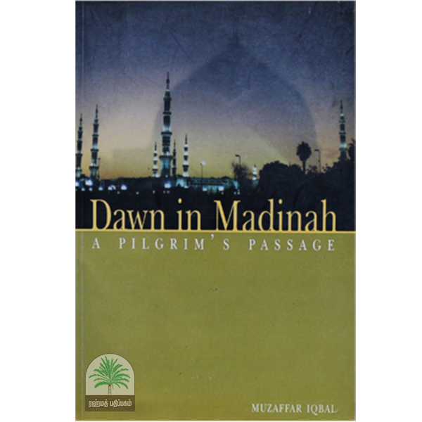 Dawn in Madinah A Pilgrims passage