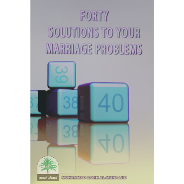 Forty Solutions to Your Marriage Problems