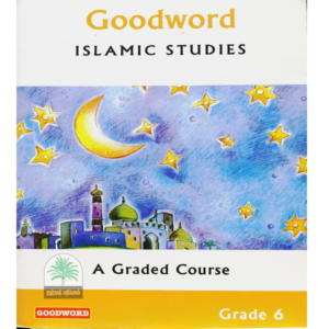 Goodword-Islamic-Studies-A-Graded-Course-Grade-6