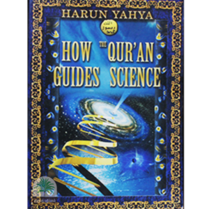 HOW THE QURAN GUIDE SCIENCE