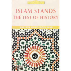 ISLAM-STANDS-THE-TEST-OF-HISTORY