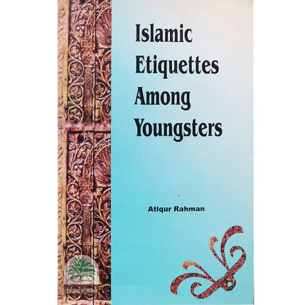 Islamic-Etiquettes-Among-Youngsters