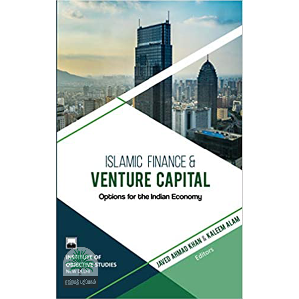 Islamic Finance & Venture Capital Options for the Indian Economy