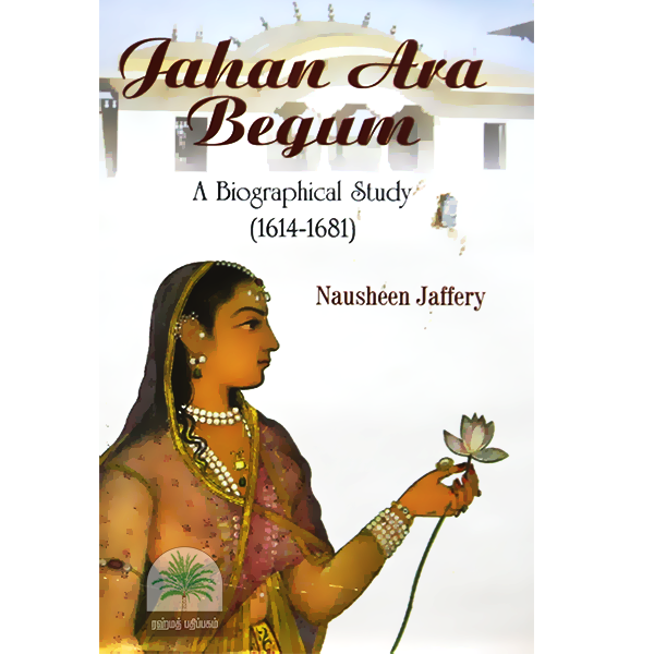 Jahan-Ara-begum-A-Biographical-Study