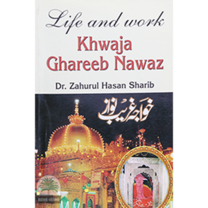 Life-and-Work-Khwaja-Ghareeb-Nawaz-