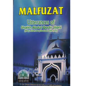 MALFUZAT-Utterances-of-Shaikh-Abdul-Qadir-Jilani-May-Allah-be-pleased-with-him