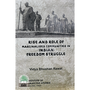 RISE-AND-ROLE-OF-MARGINALISED-COMMUNITIES-IN-INDIAN-FREEDOM-STRUGGLE