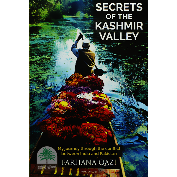 SECRETS-OF-THE-KASHMIR-VALLEY-My-Journey-through-the-conflict-between-India-and-Pakistan