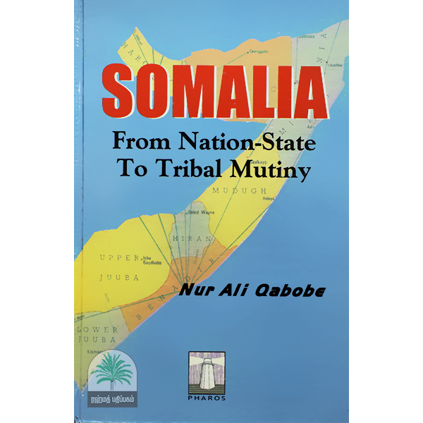 SOMALIA-From-Nation-State-To-Tribal-Mutiny
