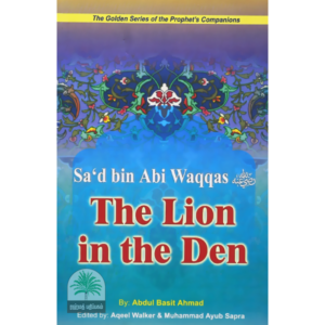 Sad-bin-Abi-Waqqas-The-Lion-in-the-Den