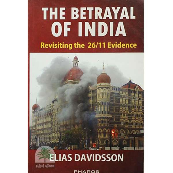 THE-BETRAYAL-OF-INDIA-Revisiting-the-26-11-Evidence