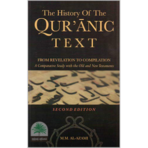 THE HISTORY OF THE QUR’ANIC TEXT