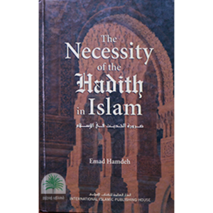 THE-NECESSITY-OF-THE-HADITH-IN-ISLAM