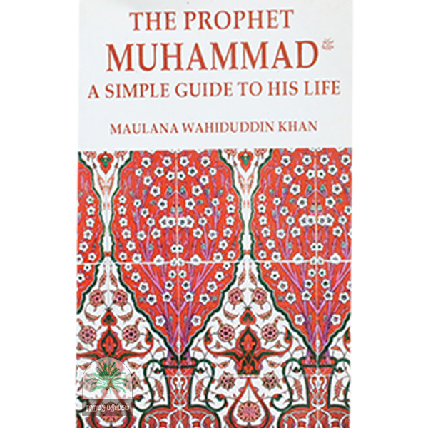 THE-PROPHET-MUHAMMAD-A-SIMPLE-GUIDE-TO-HIS-LIFE