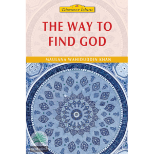 THE WAY TO FIND GOD