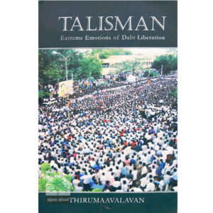 Talisman-Extreme-Emotion-of-Dalit-Liberation