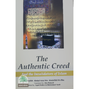 The-Authentic-Creed-And-the-Invalidators-of-Islam
