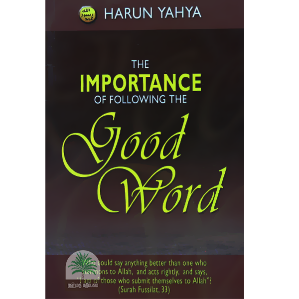 The-Importance-of-following-the-Good-Word