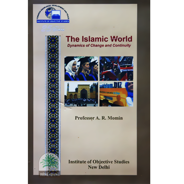 The-Islamic-World-Dynamics-of-Change-and-Continuity
