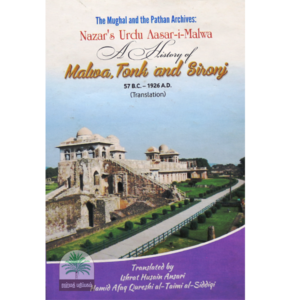 The-Mughal-and-the-Pathan-Archives-Nazars-Urdu-Aasar-i-Malwa-A-History-of-Malpura-Tonk-and-Sironj