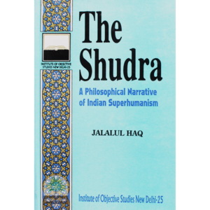 The-Shudra-A-Philosophical-Narrative-of-Indian-Superhumanism