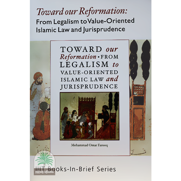 Towards-Reformation-From-Legalism-to-Value-Oriented-Islamic-Law-and-Jurisprudence