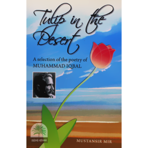 Tulip-in-the-Desert-A-selection-of-the-poetry-of-MUHAMMAD-IQBAL