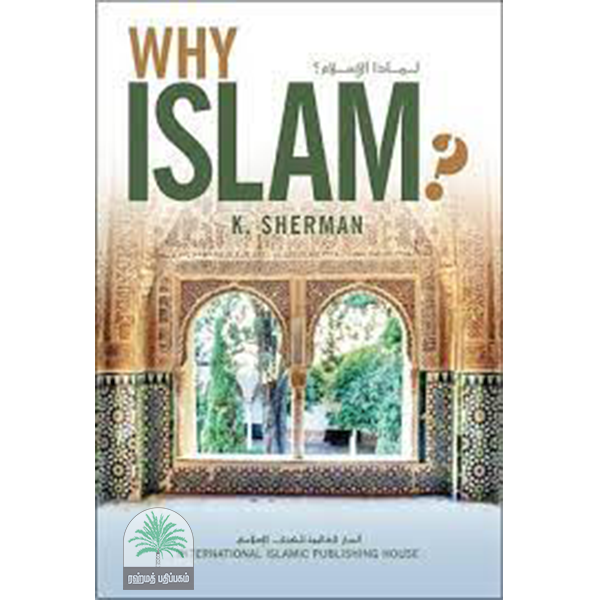 WHY ISLAM