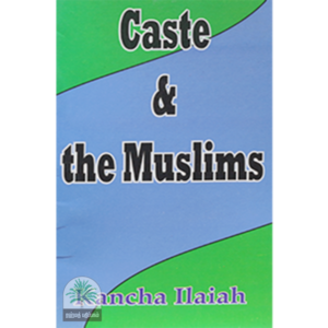 CASTE & THE MUSLIM