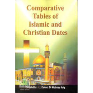 Comparative Tables of Islamic and Christian Dates