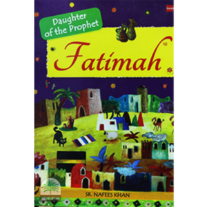 Daughter of the Prophet FATIMAH