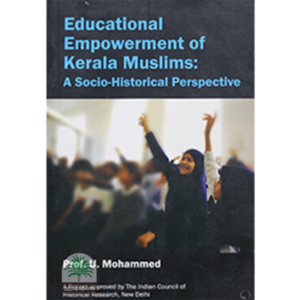 EDUCATIONAL EMPOWERMENT OF KERALA MUSLIMS