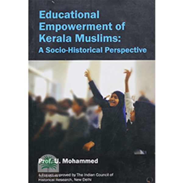 EDUCATIONAL EMPOWERMENT OF KERALA MUSLIMS