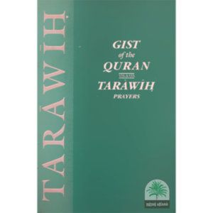 GIST OF THE QURAN TARAWIH PRAYERS