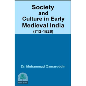 SOCIETY AND CULTURE IN EARLY MEDIEVAL INDIA(712-1526)