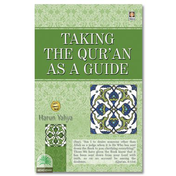 TAKING THE QUR’AN AS A GUIDE