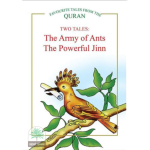 TWO TALES The Army of Ants, The Powerful Jinn