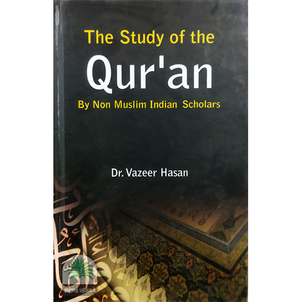 The Study of the Quaran by Non-Muslim Indian Scholars