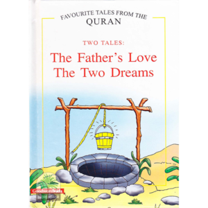 Two Tales The Fathers’s Love , The Two Deams